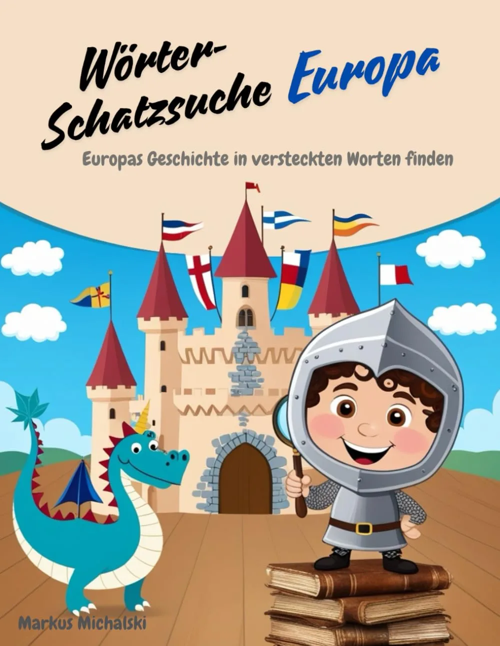Buchcover mit Cartoon-Ritter und Drache vor Schloss, bunte Fahnen, Titel oben